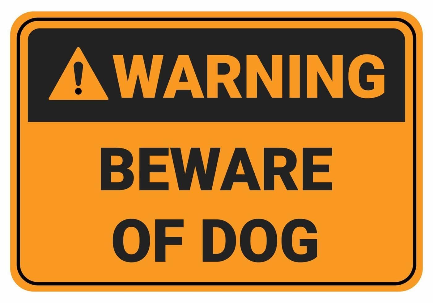 Beware Of The Dog Warning Safety Sign